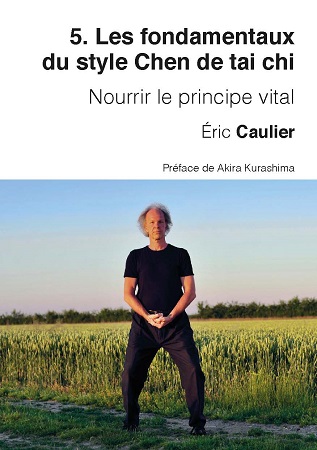 publier-un-livre.com_1027-5-les-fondamentaux-du-style-chen-de-tai-chi-nourrir-le-principe-vital-couleur