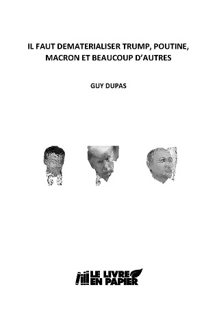 publier-un-livre.com_1083-il-faut-dematerialiser-trump-poutine-macron-et-beaucoup-d-autres