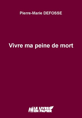 publier-un-livre.com_1117-vivre-ma-peine-de-mort