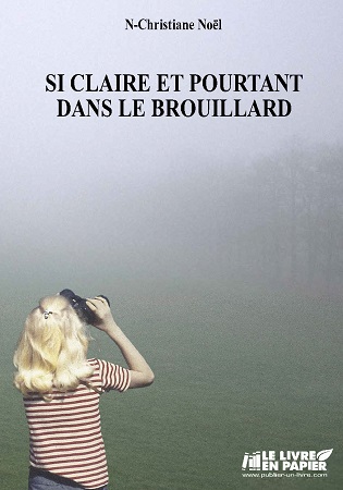publier-un-livre.com_1222-si-claire-et-pourtant-dans-le-brouillard