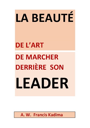 publier-un-livre.com_1264-la-beaute-de-l-art-de-marcher-derriere-son-leader