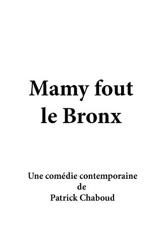 publier-un-livre.com_129-mamy-fout-le-bronx