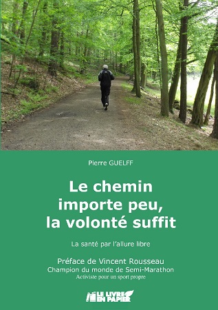 publier-un-livre.com_1428-le-chemin-importe-peu-la-volonte-suffit