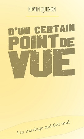 publier-un-livre.com_1437-d-un-certain-point-de-vue-un-mariage-qui-fait-mal-nouvelle