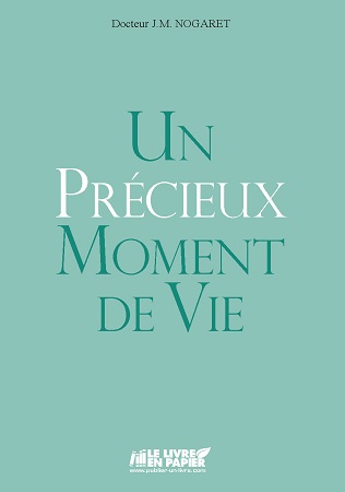 publier-un-livre.com_1483-un-precieux-moment-de-vie