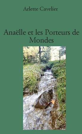 publier-un-livre.com_1601-anaelle-et-les-porteurs-de-mondes