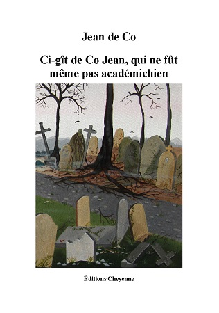 publier-un-livre.com_1695-ci-git-de-co-jean-qui-ne-fut-meme-pas-academichien