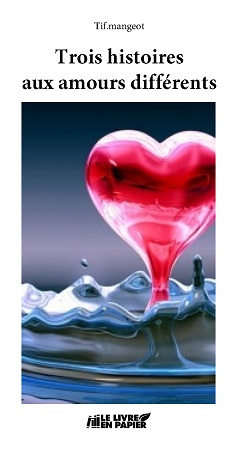 publier-un-livre.com_1844-trois-histoires-aux-amours-differents