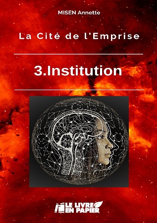 publier-un-livre.com_1886-la-cite-de-l-emprise-3-institution