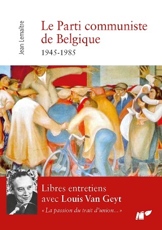 publier-un-livre.com_2006-le-parti-communiste-de-belgique-1945-1985-libres-entretiens-avec-louis-van-geyt
