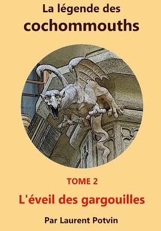 publier-un-livre.com_2030-la-legende-des-cochommouths-tome-2-l-eveil-des-gargouilles