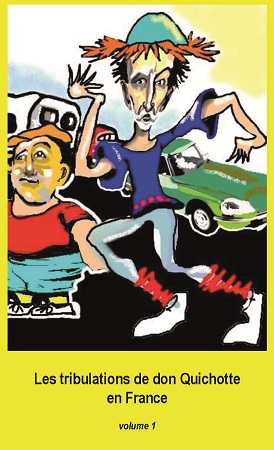 publier-un-livre.com_2134-les-tribulations-de-don-quichotte-en-france-livre1