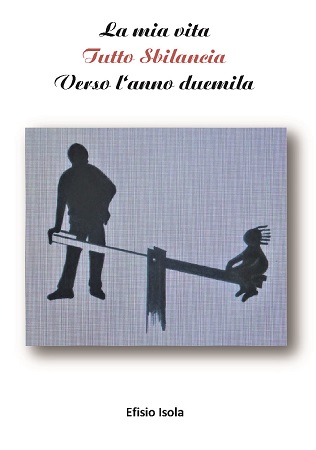 publier-un-livre.com_2167-la-mia-vita-tutto-sbilancia-verso-l-anno-duemila