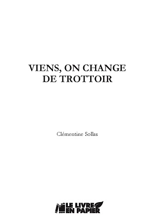 publier-un-livre.com_2182-viens-on-change-de-trottoir