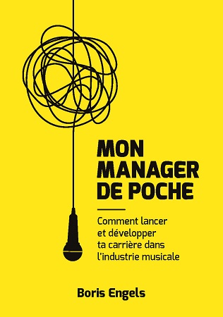 publier-un-livre.com_2292-mon-manager-de-poche-comment-lancer-et-developper-ta-carriere-dans-l-industrie-musicale