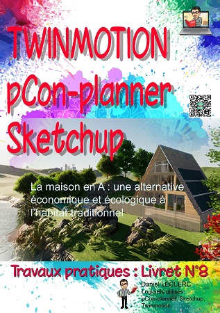publier-un-livre.com_2330-livret-n-8-la-maison-en-a-avec-twinmotion-et-pcon-planner