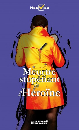 publier-un-livre.com_2341-meurtre-stupefiant-de-l-heroine