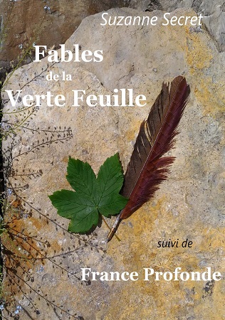 publier-un-livre.com_2544-fables-de-la-verte-feuille-suivi-de-france-profonde