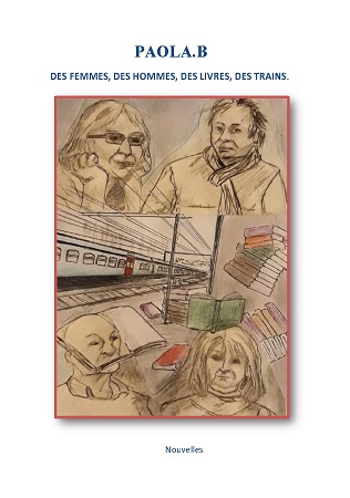 publier-un-livre.com_2556-des-femmes-des-hommes-des-livres-des-trains