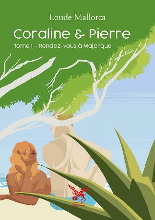 publier-un-livre.com_2581-coraline-et-pierre-tome-i-rendez-vous-a-majorque