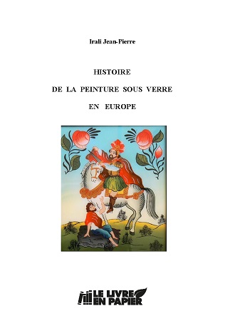 publier-un-livre.com_2677-histoire-de-la-peinture-sous-verre-en-europe