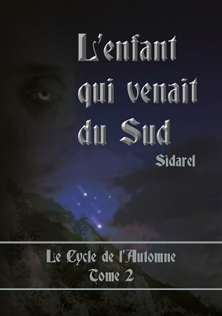 publier-un-livre.com_2896-le-cycle-de-l-automne-tome-2-l-enfant-qui-venait-du-sud