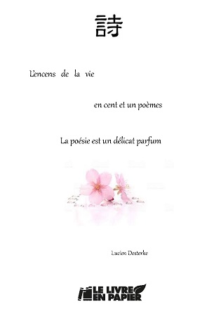 publier-un-livre.com_2954-l-encens-de-la-vie-en-cent-et-un-poemes-la-poesie-est-un-delicat-parfum