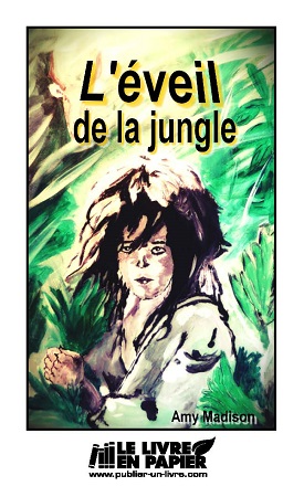 publier-un-livre.com_298-l-eveil-de-la-jungle