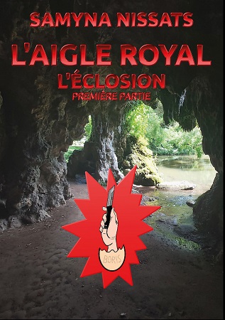 publier-un-livre.com_3002-l-aigle-royal-l-eclosion-premiere-partie