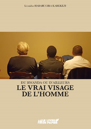 publier-un-livre.com_3020-du-rwanda-ou-d-ailleurs-le-vrai-visage-de-l-homme