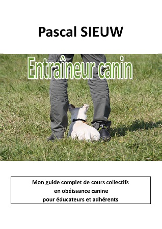 publier-un-livre.com_3073-pascal-sieuw-entraineur-canin