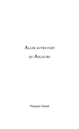publier-un-livre.com_3123-aller-autre-part-qu-ailleurs