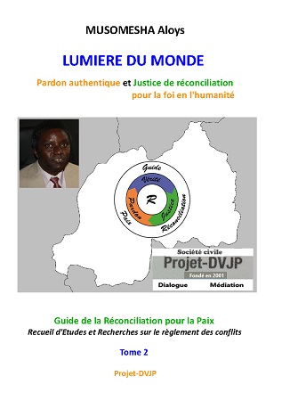 publier-un-livre.com_3158-lumiere-du-monde-pardon-authentique-et-justice-de-reconciliation-pour-la-foi-en-l-humanite