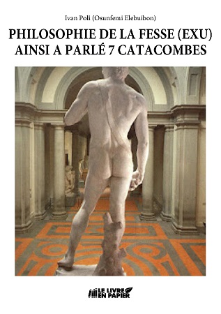 publier-un-livre.com_3222-philosophie-de-la-fesse-ainsi-a-parle-7-catacombres-nietzsche-chroniques-d-exu-i