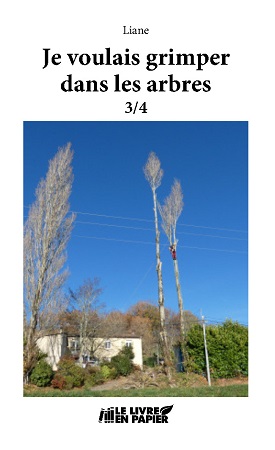 publier-un-livre.com_3301-je-voulais-grimper-dans-les-arbres-tome-3