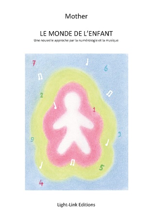 publier-un-livre.com_3329-le-monde-de-l-enfant-une-nouvelle-approche-par-la-numerologie-et-la-musique