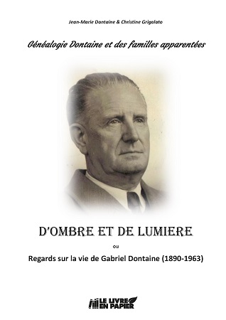 publier-un-livre.com_3376-d-ombre-et-de-lumiere-regards-sur-la-vie-de-gabriel-dontaine-1890-1963