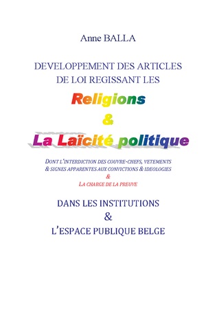 publier-un-livre.com_3392-developpement-des-articles-de-loi-regissant-les-religions-et-la-laicite-politique-dont-l-interdiction-de-vetements-religieux-dans-les-institutions-belges-les-espaces-publics-la-charge-de-la-preuve