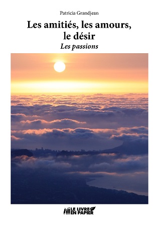 publier-un-livre.com_3450-les-amities-les-amours-le-desir-les-passions