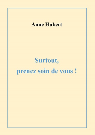publier-un-livre.com_3460-surtout-prenez-soin-de-vous