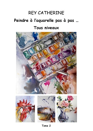 publier-un-livre.com_3481-peindre-a-l-aquarelle-pas-a-pas-tous-niveaux-tome-2