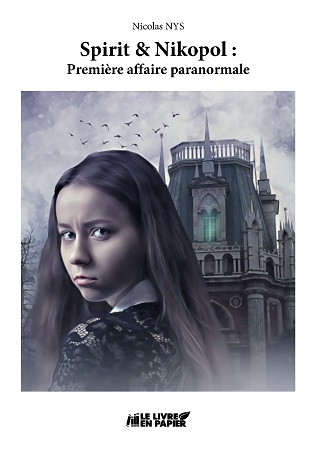 publier-un-livre.com_3500-spirit-nikopol-premiere-affaire-paranormale