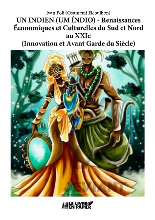 publier-un-livre.com_3528-un-indien-um-indio-renaissances-economiques-et-culturelles-du-sud-et-nord-au-xxieinnovation-et-avant-garde-du-siecle