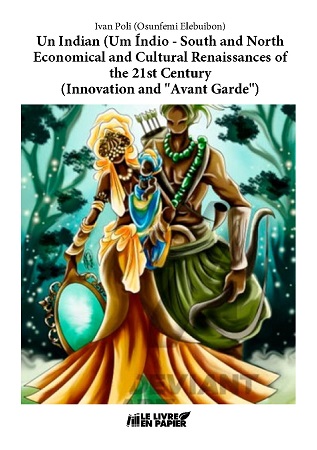 publier-un-livre.com_3529-un-indian-um-indio-south-and-north-economical-and-cultural-renaissances-of-the-21st-century-innovation-and-avant-garde