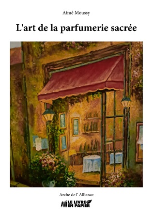 publier-un-livre.com_3674-l-art-de-la-parfumerie-sacree