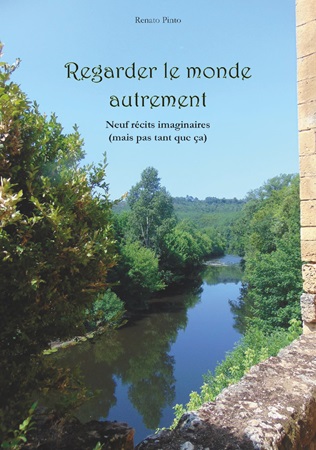 publier-un-livre.com_3682-regarder-le-monde-autrement-neuf-recits-imaginaires-mais-pas-tant-que-ca