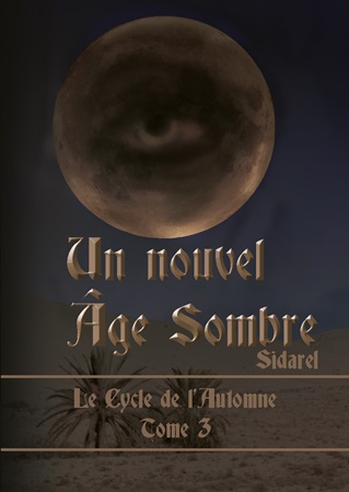 publier-un-livre.com_3798-le-cycle-de-l-automne-tome-3-un-nouvel-age-sombre