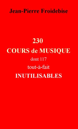 publier-un-livre.com_3834-230-cours-de-musique-dont-117-tout-a-fait-inutilisables