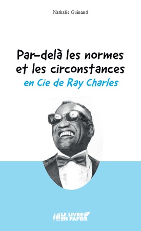 publier-un-livre.com_3867-par-dela-les-normes-et-les-circonstances-en-cie-de-ray-charles