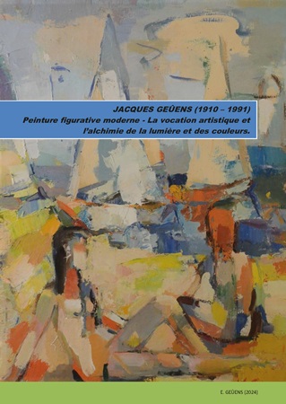 publier-un-livre.com_3886-jacques-geuens-1910-1991-peinture-figurative-moderne-la-vocation-artistique-et-l-alchimie-de-la-lumiere-et-des-couleurs